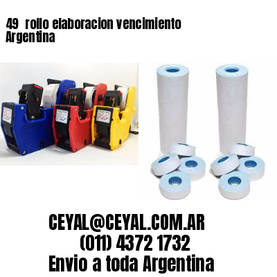 49 	rollo elaboracion vencimiento Argentina