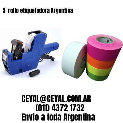 5 	rollo etiquetadora Argentina