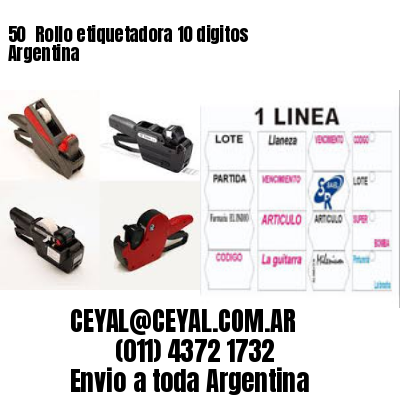 50 	Rollo etiquetadora 10 digitos Argentina