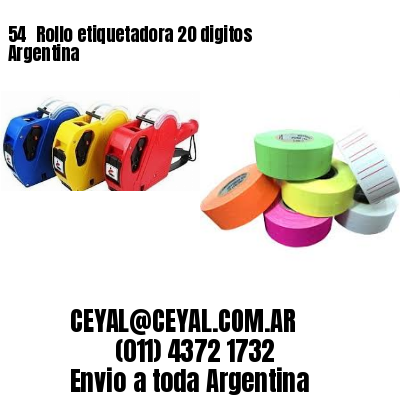 54 	Rollo etiquetadora 20 digitos Argentina