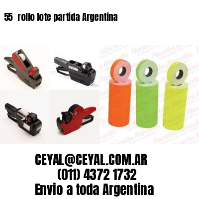 55 	rollo lote partida Argentina