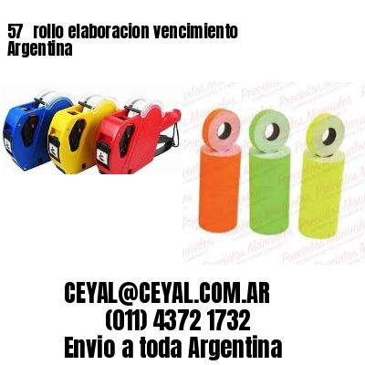 57 	rollo elaboracion vencimiento Argentina
