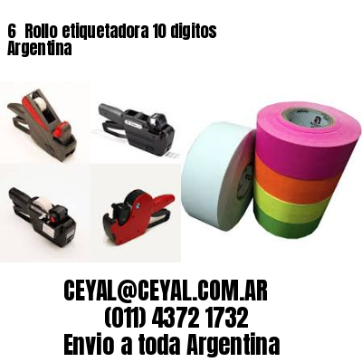 6 	Rollo etiquetadora 10 digitos Argentina