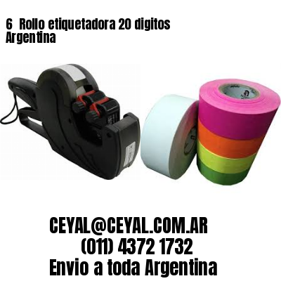 6 	Rollo etiquetadora 20 digitos Argentina