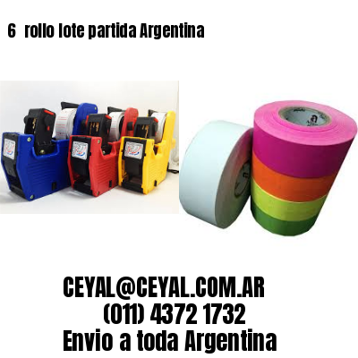 6 	rollo lote partida Argentina