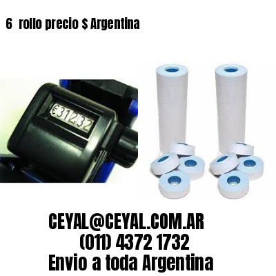 6 	rollo precio $ Argentina