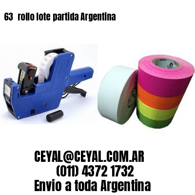 63 	rollo lote partida Argentina