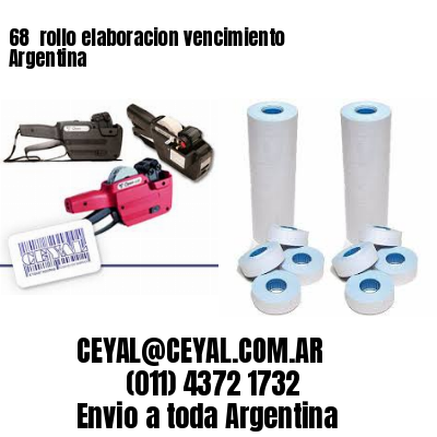 68 	rollo elaboracion vencimiento Argentina