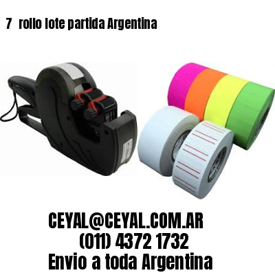 7 	rollo lote partida Argentina