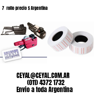 7 	rollo precio $ Argentina