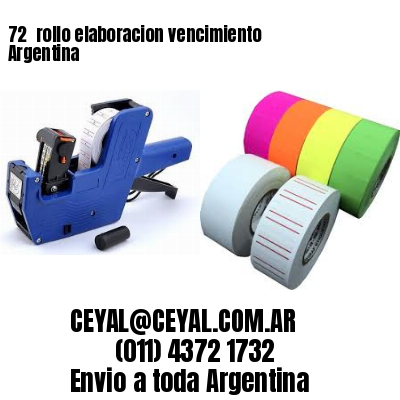 72 	rollo elaboracion vencimiento Argentina