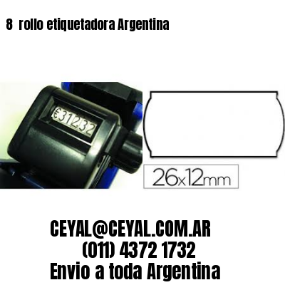 8 	rollo etiquetadora Argentina