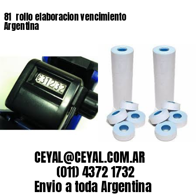 81 	rollo elaboracion vencimiento Argentina