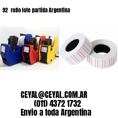92 	rollo lote partida Argentina