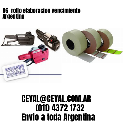 96 	rollo elaboracion vencimiento Argentina