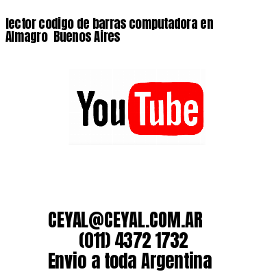 lector codigo de barras computadora en Almagro  Buenos Aires