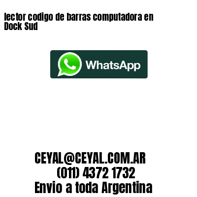 lector codigo de barras computadora en Dock Sud