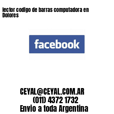 lector codigo de barras computadora en Dolores