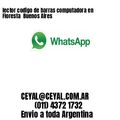 lector codigo de barras computadora en Floresta  Buenos Aires