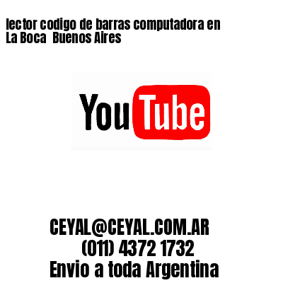 lector codigo de barras computadora en La Boca  Buenos Aires