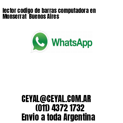 lector codigo de barras computadora en Monserrat  Buenos Aires