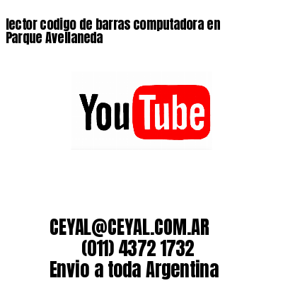 lector codigo de barras computadora en Parque Avellaneda