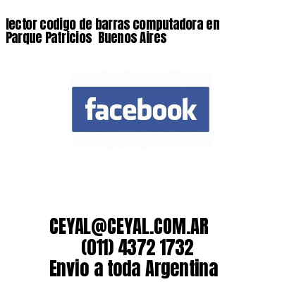 lector codigo de barras computadora en Parque Patricios  Buenos Aires