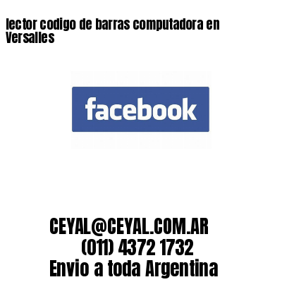 lector codigo de barras computadora en Versalles