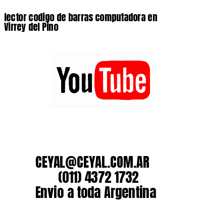 lector codigo de barras computadora en Virrey del Pino