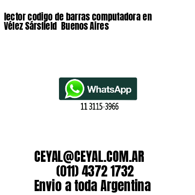 lector codigo de barras computadora en Vélez Sársfield  Buenos Aires