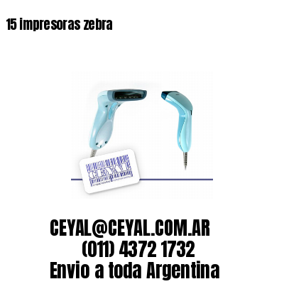 15 impresoras zebra