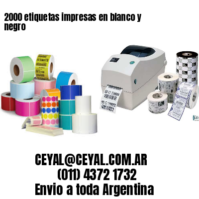 2000 etiquetas impresas en blanco y negro