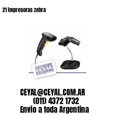 21 impresoras zebra