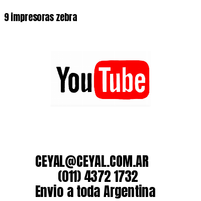 9 impresoras zebra