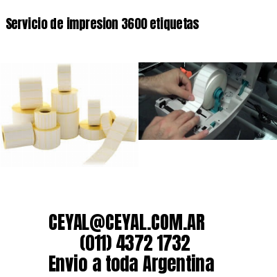 Servicio de impresion 3600 etiquetas