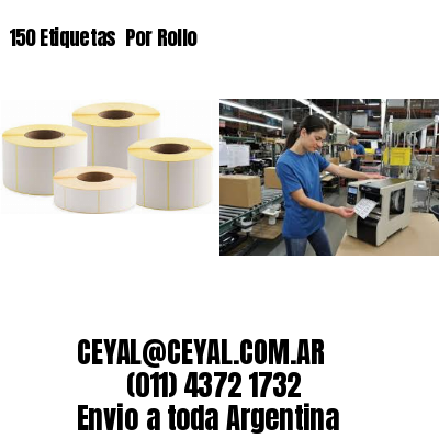 150 Etiquetas  Por Rollo