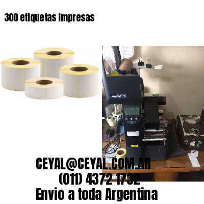 300 etiquetas impresas