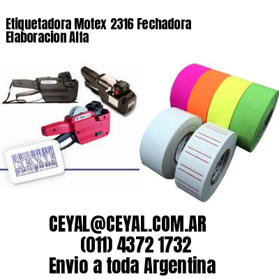 Etiquetadora Motex 2316 Fechadora Elaboracion Alfa