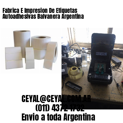 Fabrica E Impresion De Etiquetas Autoadhesivas Balvanera Argentina