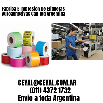 Fabrica E Impresion De Etiquetas Autoadhesivas Cap fed Argentina