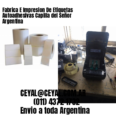 Fabrica E Impresion De Etiquetas Autoadhesivas Capilla del Señor Argentina