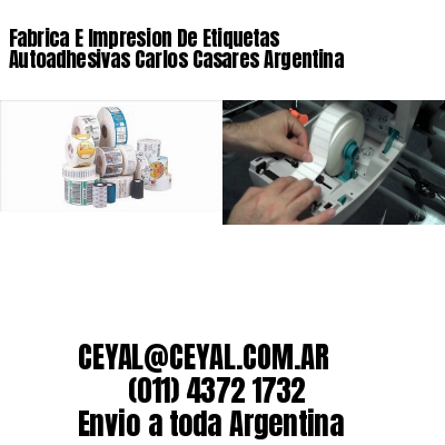 Fabrica E Impresion De Etiquetas Autoadhesivas Carlos Casares Argentina