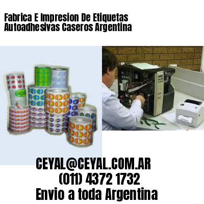 Fabrica E Impresion De Etiquetas Autoadhesivas Caseros Argentina