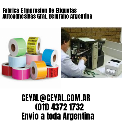 Fabrica E Impresion De Etiquetas Autoadhesivas Gral. Belgrano Argentina