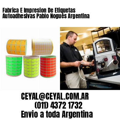 Fabrica E Impresion De Etiquetas Autoadhesivas Pablo Nogués Argentina