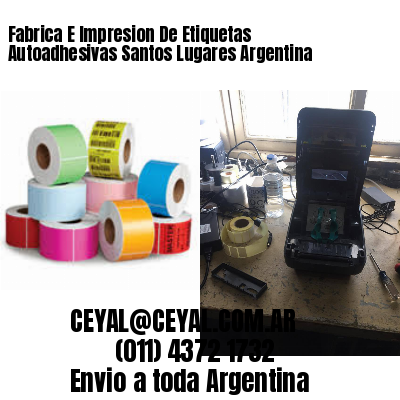Fabrica E Impresion De Etiquetas Autoadhesivas Santos Lugares Argentina