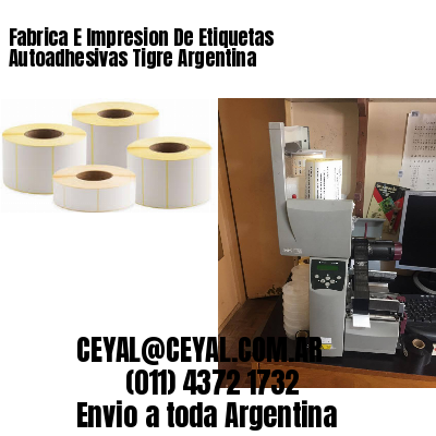 Fabrica E Impresion De Etiquetas Autoadhesivas Tigre Argentina