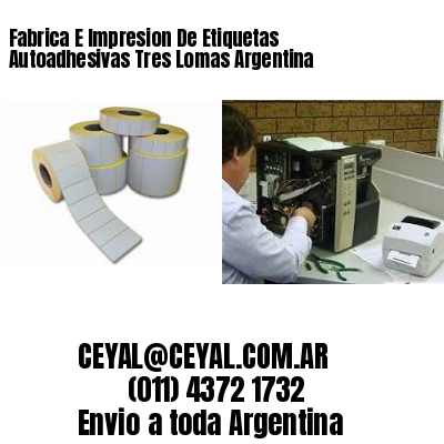 Fabrica E Impresion De Etiquetas Autoadhesivas Tres Lomas Argentina