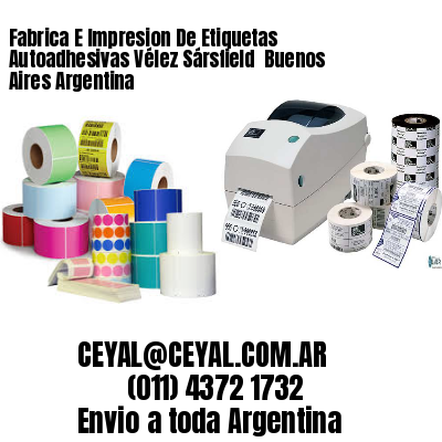 Fabrica E Impresion De Etiquetas Autoadhesivas Vélez Sársfield  Buenos Aires Argentina