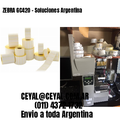 ZEBRA GC420 – Soluciones Argentina